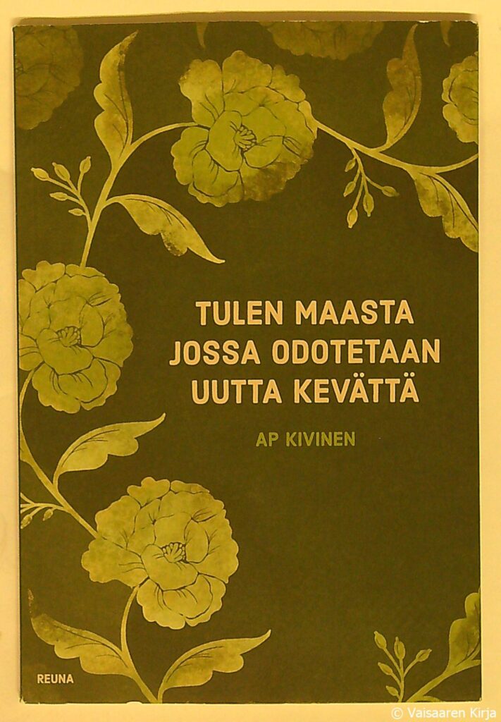 Tulen maasta jossa odotetaan uutta kevättä