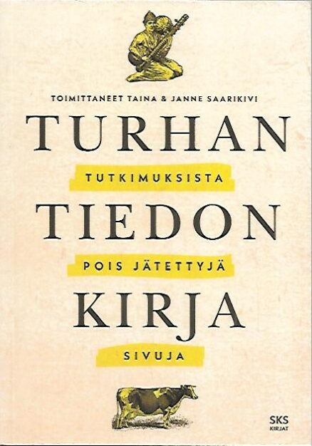 Turhan tiedon kirja - Tutkimuksista pois jätettyjä sivuja