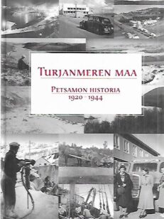 Turjanmeren maa - Petsamon historia 1920-1944