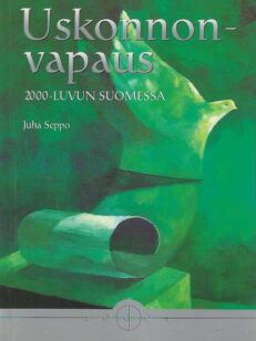 Uskonnonvapaus 2000-luvun Suomessa