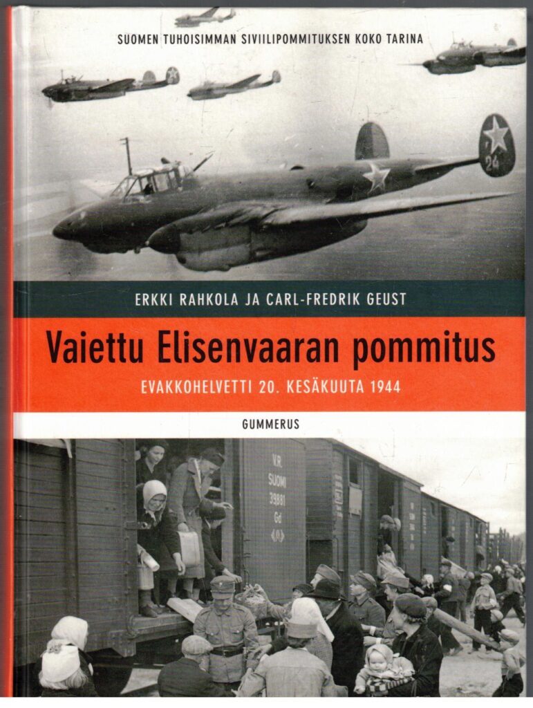 Vaiettu Elisenvaaran pommitus - Evakkohelvetti 20 kesäkuuta 1944