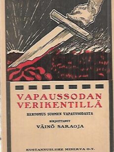 Vapaussodan verikentillä - Seikkailukertomus Suomen vapaussodasta