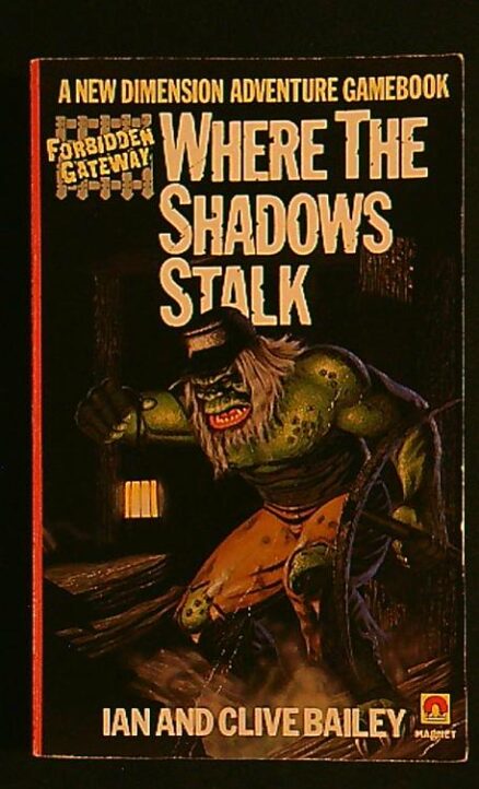 Where the shadows stalk - forbidden gateway book 1