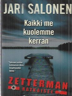 kaikki me kuolemme kerran [ Zetterman ratkaisee ]