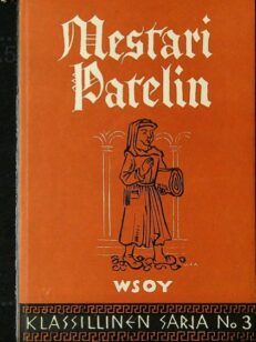 Mestari Patelin (Klassillinen sarja No 3)