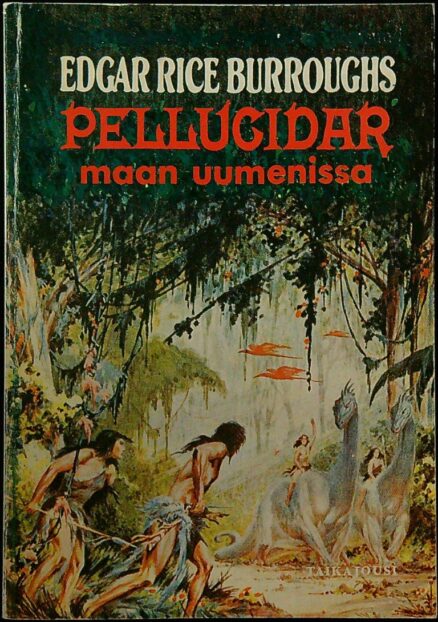 Pellucidar 1 - Maan uumenissa