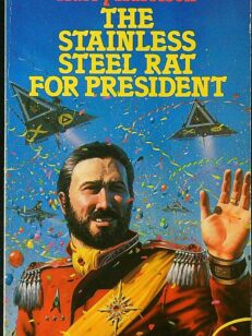 The Stainless Steel Rat for President