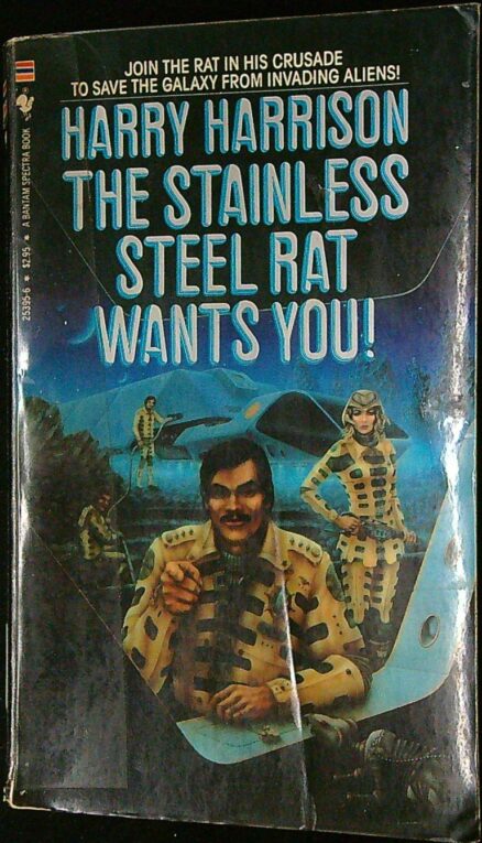 The Stainless Steel Rat Wants You!