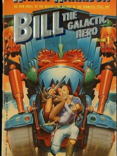 Bill The Galactic Hero - The Planet of The Robot Slaves