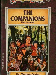 The Companions - The Meetings Sextet Volume Six - Dragon Lance