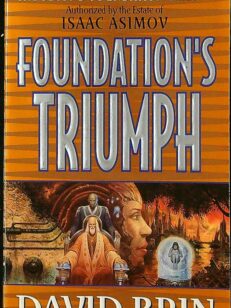 Foundation's Triumph - The Second Foundation Trilogy 3