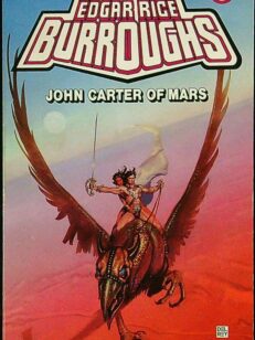 John Carter of Mars - The Martian Tales of Burroughs Edgar Rice 11