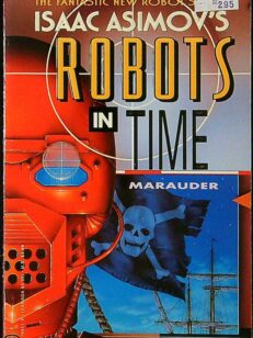 Isaac Asimov's Robots in Time - Marauder