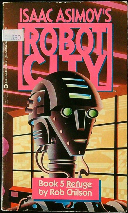 Isaac Asimov's Robot City Book 5 - Refuge