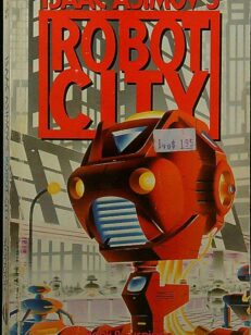 Isaac Asimov's Robot City Book 2 - Suspicion