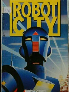 Isaac Asimov's Robot City Book 3 - Cyborg