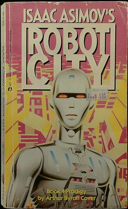 Isaac Asimov's Robot City Book 4 - Prodigy