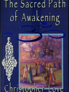 The Sacred Path of Awakening