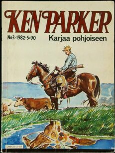 Ken Parker 3/1982: Karjaa pohjoiseen