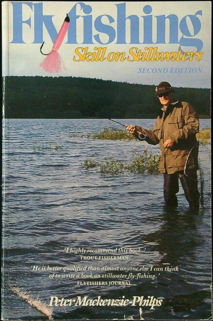 Flyfishing: Skill on Stillwaters - Second edition (Perhot, perhokalastus, perhonsidonta)