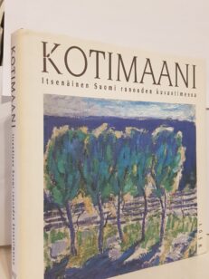 Kotimaani - itsenäinen Suomi runouden kuvastimessa