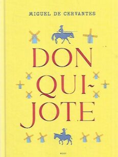 Don Quijote - Ensimmäinen ja toinen osa