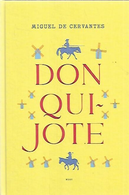 Don Quijote - Ensimmäinen ja toinen osa