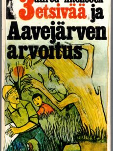 3 etsivää ja Aavejärven arvoitus