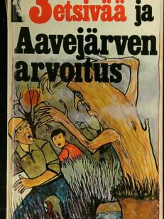 3 etsivää ja Aavejärven arvoitus