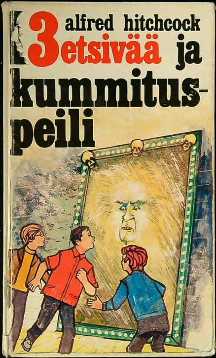 3 etsivää ja kummituspeili