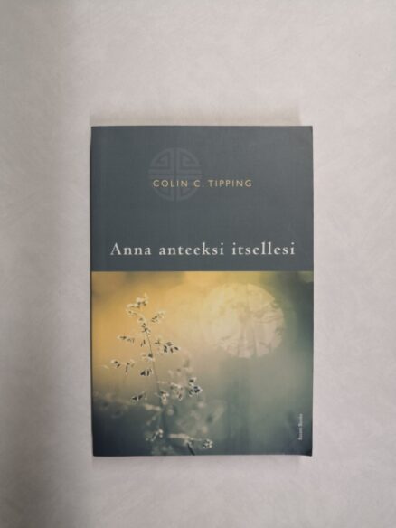 Anna anteeksi itsellesi