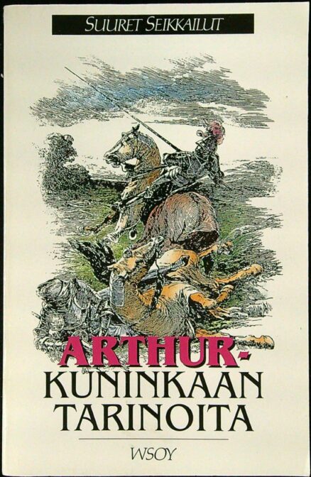 Arthur-kuninkaan tarinoita - Suuret Seikkailut