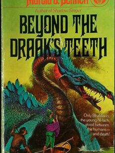 Beyond The Draak's Teeth