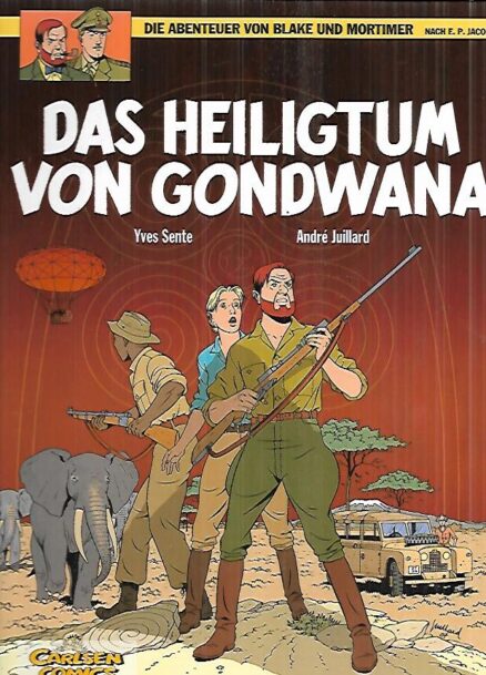 Die Abenteuer von Blake und Mortimer : Das Heiligtum von Gondwana