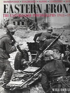 Eastern Front - The unpublished photographs 1941-1945