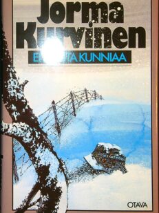 Ei muuta kunniaa (signeeraus, omiste)