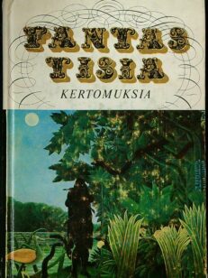 Fantastisia kertomuksia: Antologia