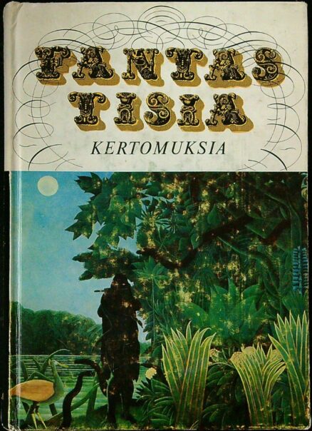 Fantastisia kertomuksia: Antologia