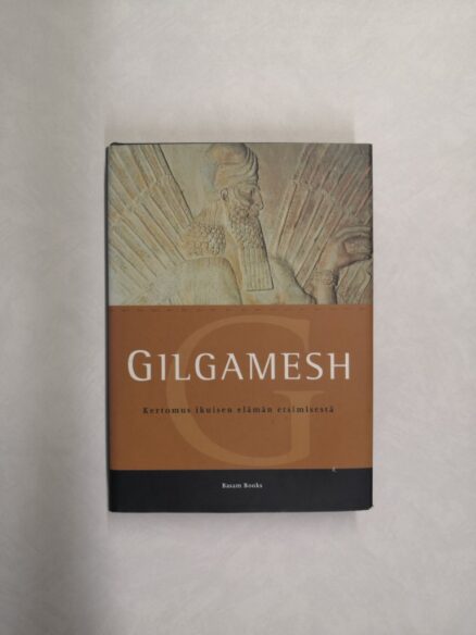 Gilgamesh – Kertomus ikuisen elämän etsimisestä