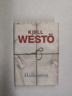 Halkeamia: valikoituja tekstejä 1986-2011