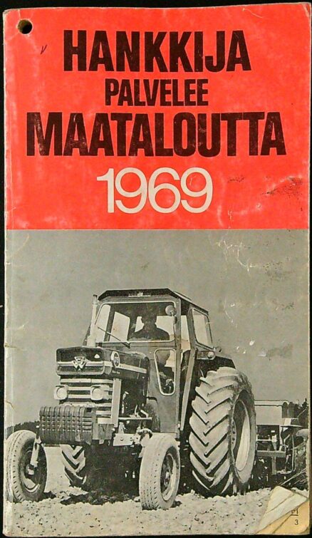 Hankkia palvelee maataloutta 1969