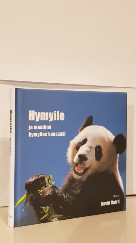 Hymyile ja maailma hymyilee kanssasi