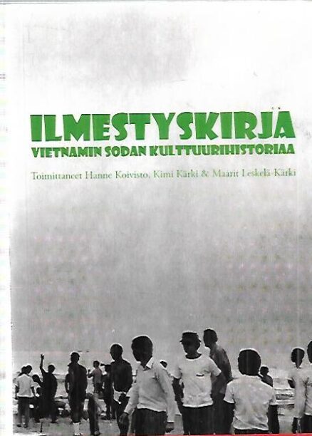 Ilmestyskirja - Vietnamin sodan kulttuurihistoriaa