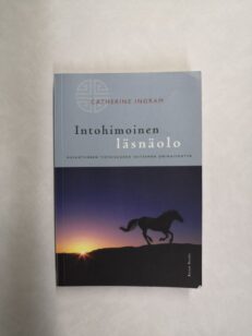 Intohimoinen läsnäolo: havahtuneen tietoisuuden seitsemän ominaisuutta