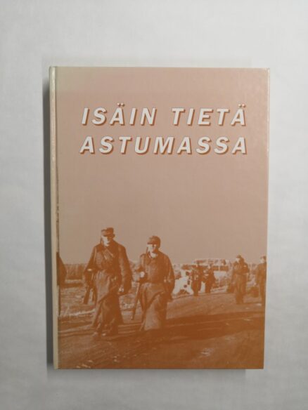 Isäin tietä astumassa – Oulaisten veteraanimatrikkeli 1918, 1939-1945