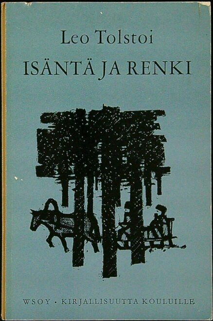 Isäntä ja renki sekä kertomukset Tanssiaisten jälkeen ja Vankina Kaukasiassa