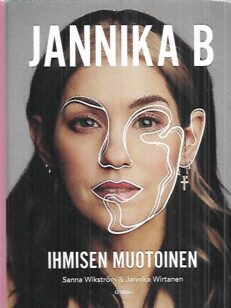 Jannika B - Ihmisen muotoinen