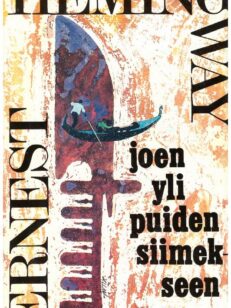 Joen yli puiden siimekseen