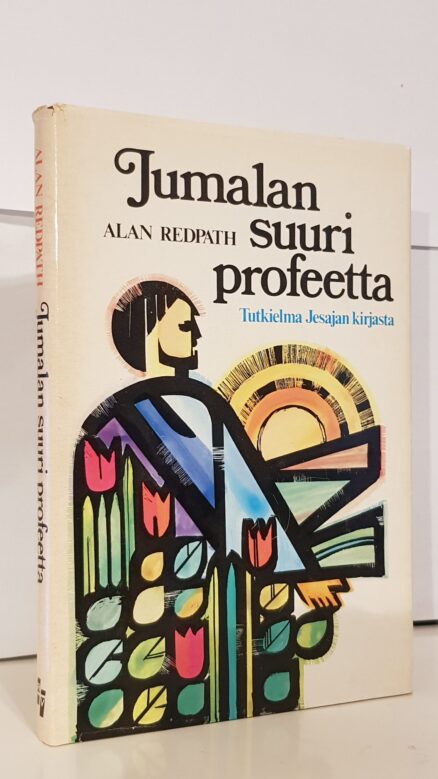 Jumalan suuri profeetta - lupaus vapautuksesta - Tutkielma Jesajan kirjasta