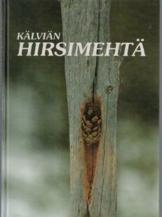 Kälviän hirsimehtä ( Kälviän hirsimetsä)